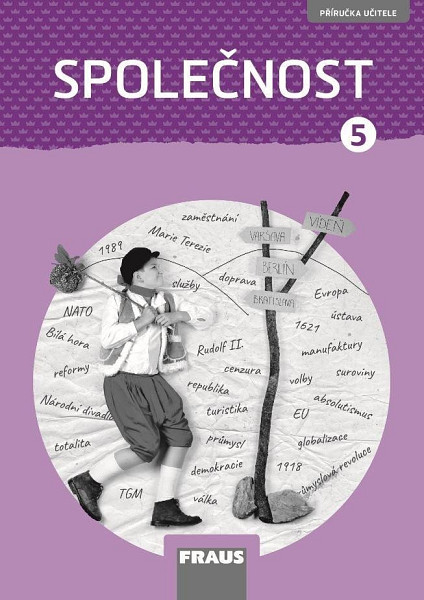 Společnost 5 pro ZŠ - Člověk a jeho svět - Příručka učitele