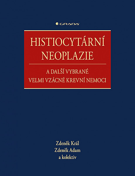 Histiocytární neoplazie a další vybrané vzácné krevní nemoci