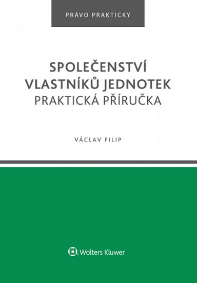 Společenství vlastníků jednotek - Praktická příručka