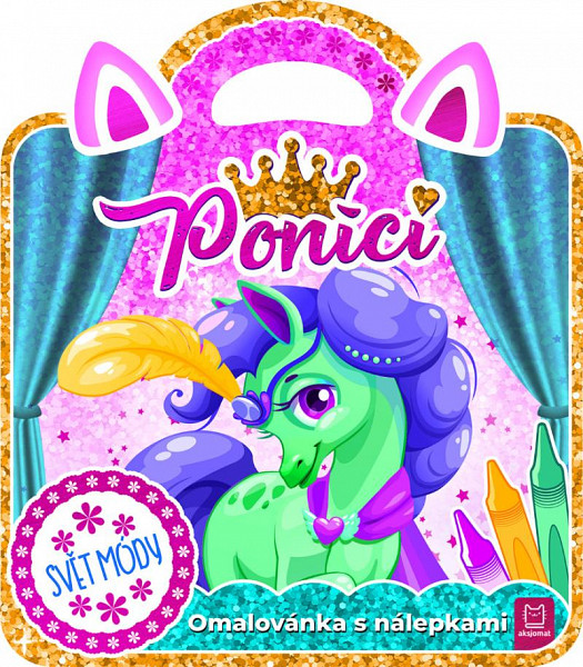 Poníci – Svět módy / Omalovánka s nálepkami
