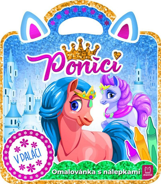 Poníci – V paláci / Omalovánka s nálepkami