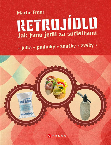 Retrojídlo - Jak jsme jedli za socialismu