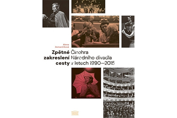Zpětné zakreslení cesty - Činohra Národního divadla v letech 1990-2015