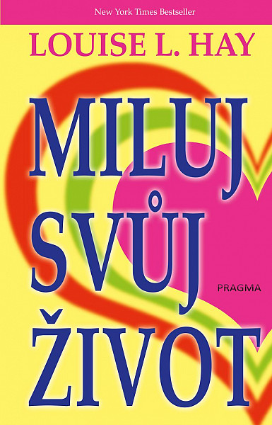 Miluj svůj život