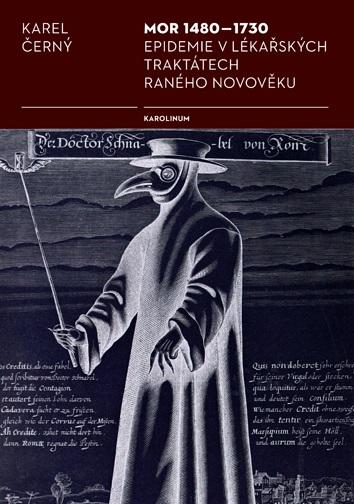 Mor 1480-1730 Epidemie v lékařských traktátech raného novověku