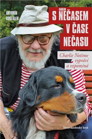 S Nečasem v čase nečasu - Charlie Notime vypráví a vzpomíná