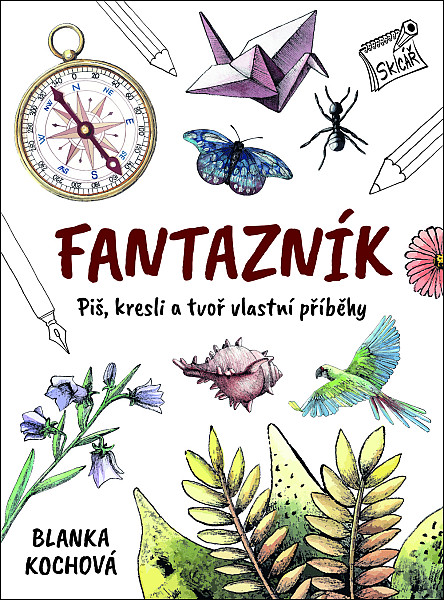 Fantazník - Piš, kresli a tvoř vlastní příběhy