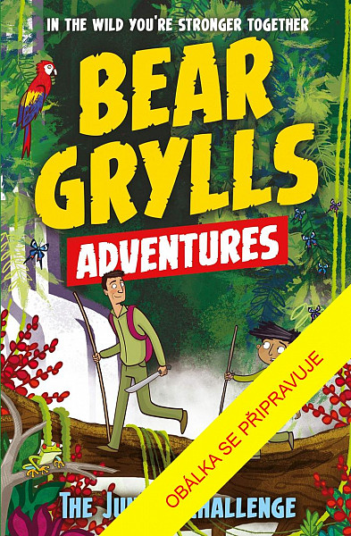 Bear Grylls: Dobrodružství v džungli