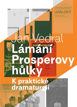 Lámání Prosperovy hůlky - K praktické dramaturgii