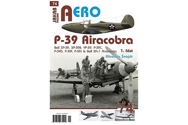 P-39 Airacobra, Bell XP-39, XP-39B, YP-39, P-39C, P-39D, P-39F & Bell XFL-1 Airabonita, 1. část