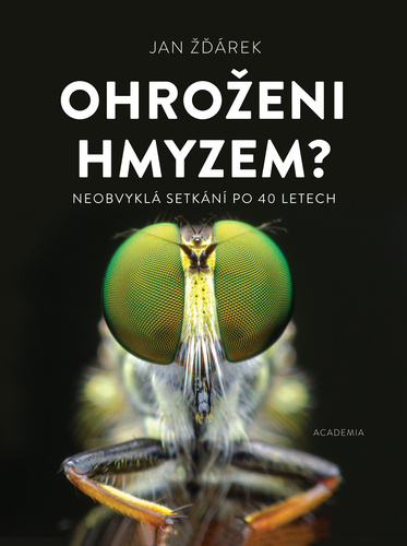 Ohroženi hmyzem? - Neobvyklá setkání po 40 letech