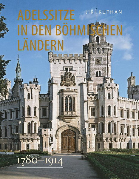 Adelssitze in den Böhmischen Ländern 1780-1914