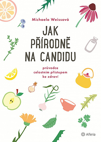 Jak přírodně na candidu