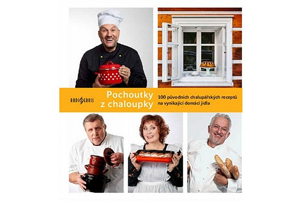 Pochoutky z chaloupky - 100 původních chalupářských receptů na vynikající domácí jídla