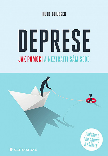 Deprese Jak pomoci a neztratit sám sebe