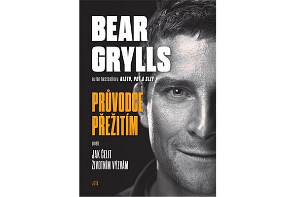 Bear Grylls. Průvodce přežitím