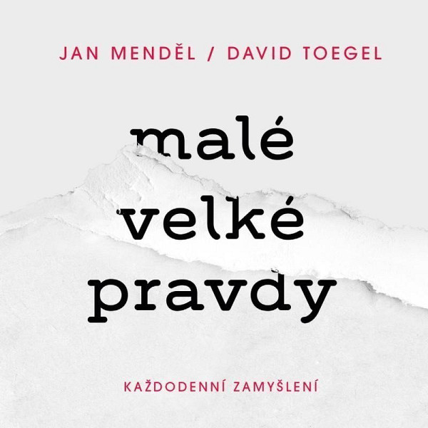 Malé velké pravdy: Každodenní zamyšlení