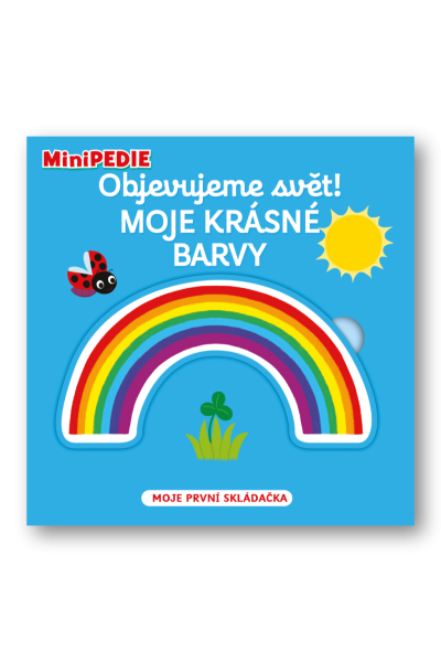 MiniPEDIE Objevujeme svět! Moje krásné barvy