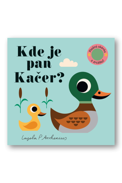 Kde je pan Kačer? Plstěná okénka a zrcátko!