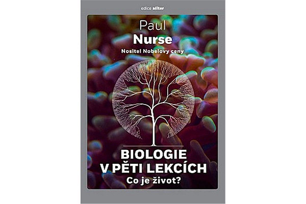 Biologie v pěti lekcích - Co je život?