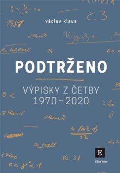 Podtrženo - Výpisky z četby let 1970-2020