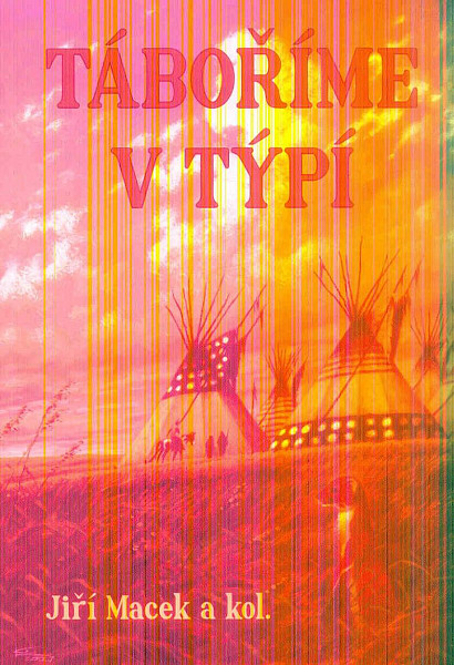 Táboříme v týpí