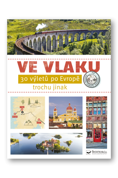 Ve vlaku - 30 výletů po Evropě