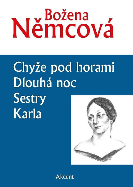 Chyže pod horami / Dlouhá noc / Sestry / Karla