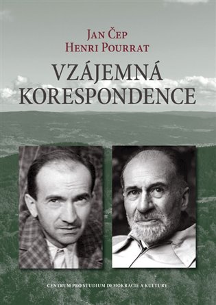Vzájemná korespondence: Henri Pourrat - Jan Čep (1932-1958)