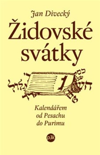 Židovské svátky - Kalendář od Pesachu do Purinu