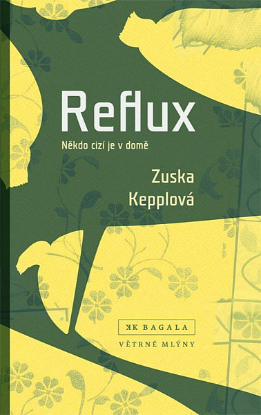 Reflux - Někdo cizí je v domě