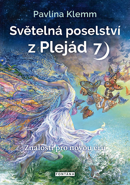 Světelná poselství z Plejád 7 - Znalosti pro novou éru