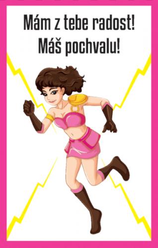 Mám z tebe radost! Máš pochvalu!