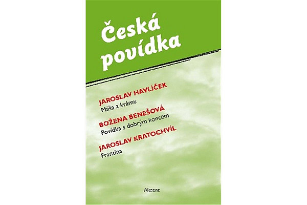 Česká povídka (Máša z krámu, Povídka s dobrým koncem, Frantina)