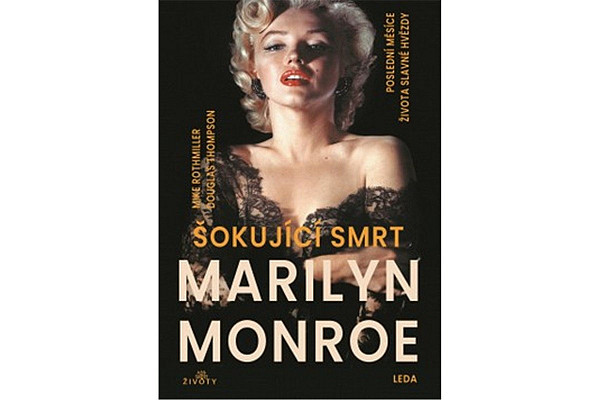 Šokující smrt Marilyn Monroe