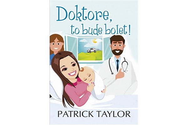 Doktore, to bude bolet!