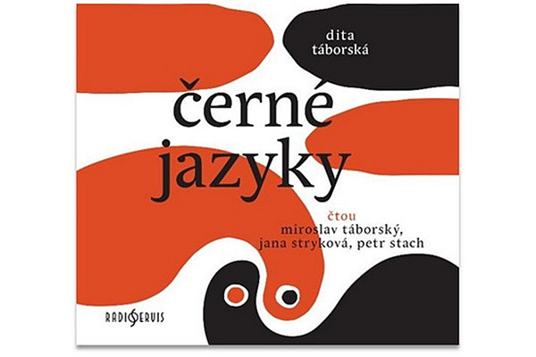 Černé jazyky - CDmp3 (Čte Miroslav Táborský, Jana Stryková, Petr Stach)