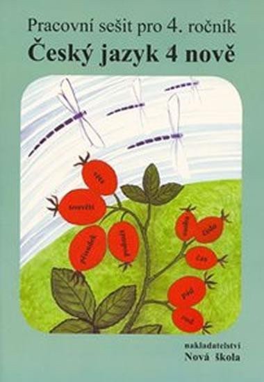 Český jazyk 4 nově Pracovní sešit pro 4. ročník