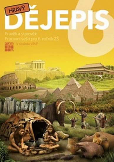Hravý dějepis 6 - pracovní sešit
