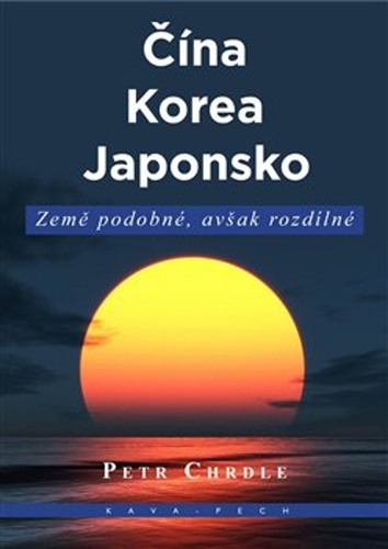 Čína, Korea, Japonsko - Země podobné, avšak rozdílné