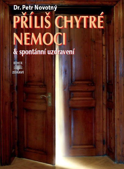Příliš chytré nemoci & spontánní uzdravení