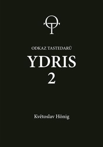 Ydris: kniha první. Odkaz tastedarů 2