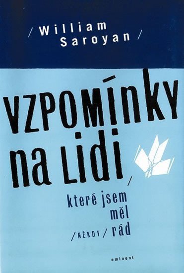 Vzpomínky na lidi, které jsem měl někdy rád
