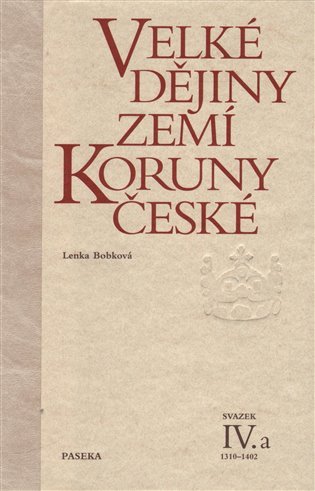 Velké dějiny zemí Koruny české IV.a