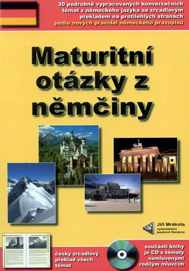 Maturitní otázky z němčiny + CD ROM