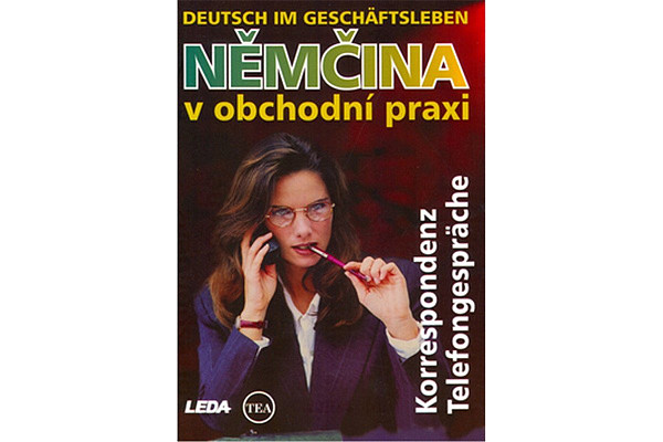 Němčina v obchodní praxi Deutsch im Geschäftsleben