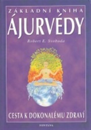 Základní kniha Ájurvédy