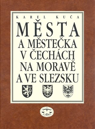 Města a městečka 7.díl v Čechách, na Moravě a ve Slezku