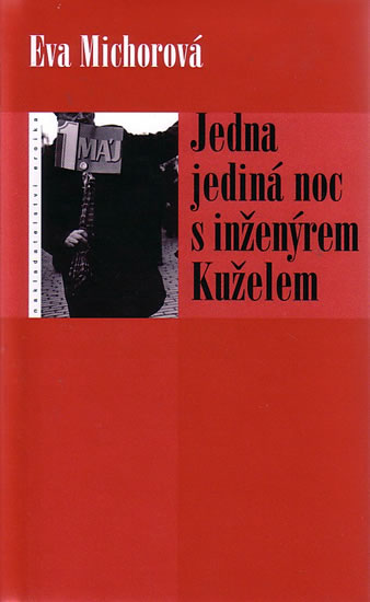 Jedna jediná noc s inženýrem Kuželem