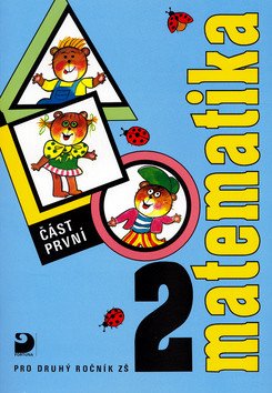 Matematika 2 pro druhý ročník ZŠ část první